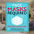 Face Masks Required Prior To Entry Sign