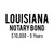 Louisiana Notary Bond ($10,000, 5 years)